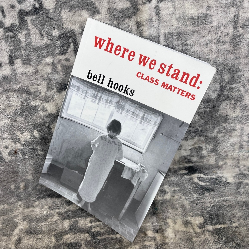Where We Stand: Class Matters bell hooks Paperback Sociology Feminist Theory